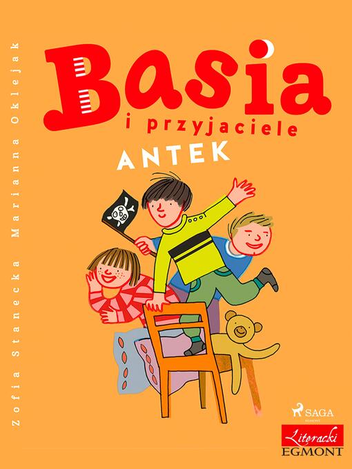 Title details for Basia i przyjaciele--Antek by Zofia Stanecka - Available